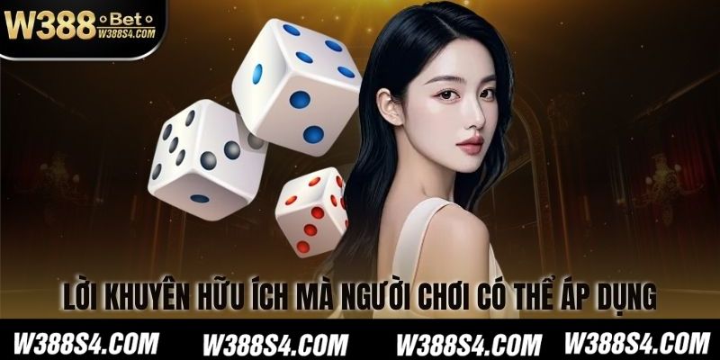 Lời khuyên hữu ích mà người chơi có thể áp dụng